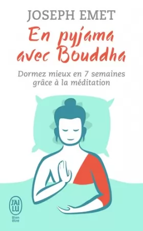 Couverture du produit · En pyjama avec Bouddha: Dormez mieux en sept semaines grâce à la méditation
