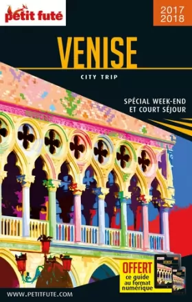 Couverture du produit · Guide Venise 2017 City trip Petit Futé