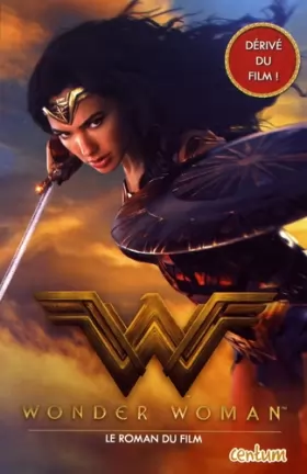 Couverture du produit · Wonder Woman : Le roman du film