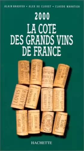 Couverture du produit · La Côte des grands vins de France 2000