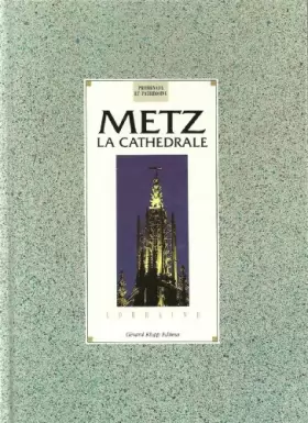 Couverture du produit · Metz: La cathédrale Saint-Etienne