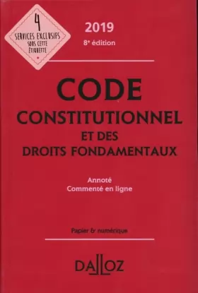 Couverture du produit · Code constitutionnel et des droits fondamentaux 2019, annoté et commenté en ligne - 8e éd.