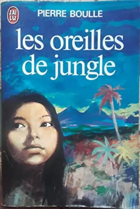 Couverture du produit · Les oreilles de jungle n°530 Pierre Boulle