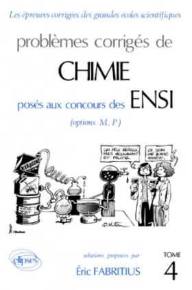 Couverture du produit · Problèmes corrigés de chimie, tome 4, ENSI 1988-89
