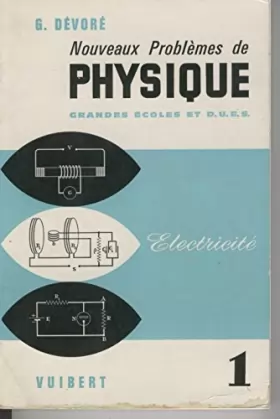 Couverture du produit · Nouveaux problèmes de physique, tome 1 : Electricité