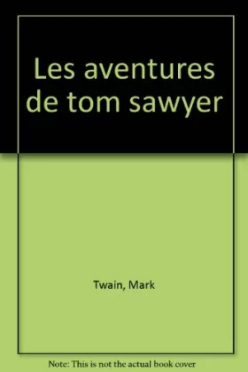 Couverture du produit · Les Aventures de Tom Sawyer
