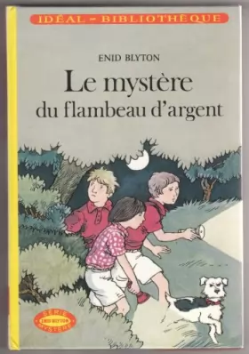 Couverture du produit · Le Mystère du flambeau d'argent (Idéal-bibliothèque)