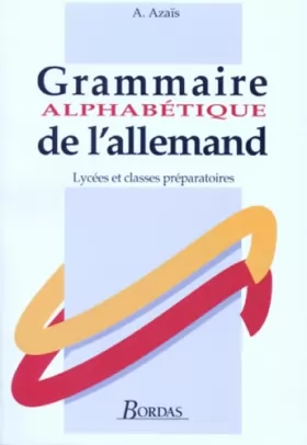 Couverture du produit · Grammaire alphabétique de l'allemand - Lycées et classes pr&paratoires