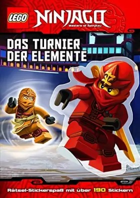 Couverture du produit · LEGO® NINJAGO(TM) Das Turnier der Elemente: mit Stickerbögen