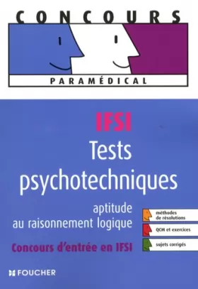 Couverture du produit · Tests psychotechniques IFSI : Aptitude au raisonnement logique (Ancienne Edition)