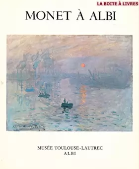 Couverture du produit · Monet à Albi : Juin-septembre 1975, Musée Toulouse-Lautrec