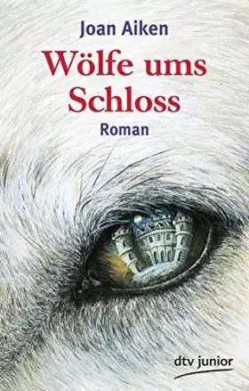 Couverture du produit · Wölfe ums Schloß