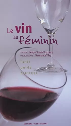 Couverture du produit · Le vin au féminin : Petit guide pratique