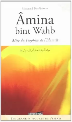 Couverture du produit · Amina Bint Wahb Mere du Prophète de l'Islam