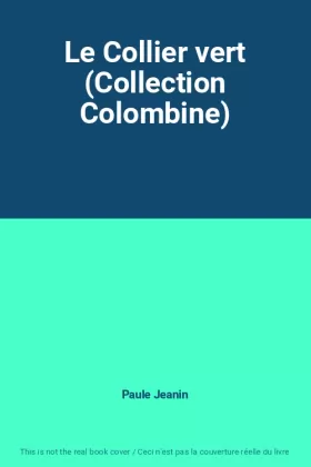 Couverture du produit · Le Collier vert (Collection Colombine)