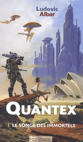 Couverture du produit · Quantex, tome 1 : Le Songe des immortels