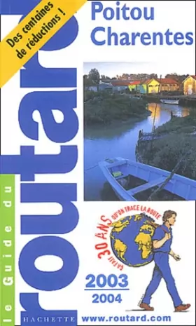 Couverture du produit · Guide du Routard : Poitou-Charentes - Vendée 2003/2004