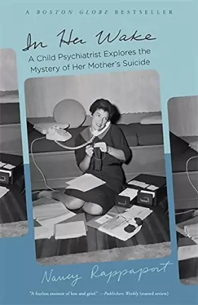 Couverture du produit · In Her Wake: A Child Psychiatrist Explores the Mystery of Her Mother's Suicide
