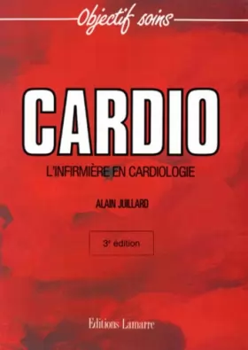 Couverture du produit · Cardio, 3e édition. L'infimière en cardiologie