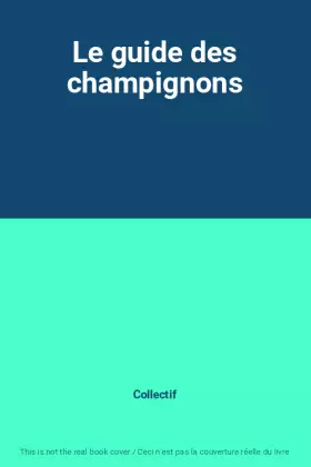 Couverture du produit · Le guide des champignons