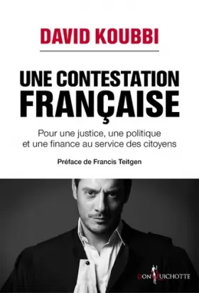 Couverture du produit · Une contestation française - Pour une justice, une politique et une finance au service des citoyens