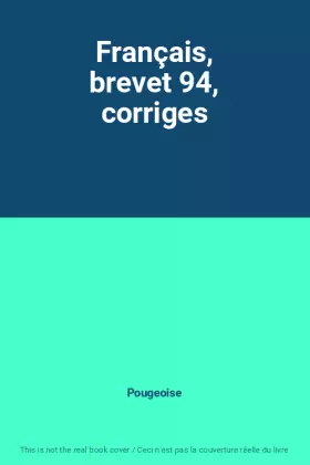 Couverture du produit · Français, brevet 94, corriges