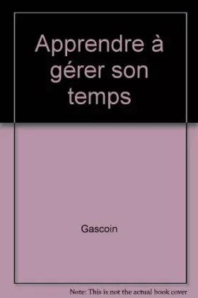 Couverture du produit · Apprendre à gérer son temps
