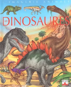 Couverture du produit · Les Dinosaures : Pour les faire connaître aux enfants