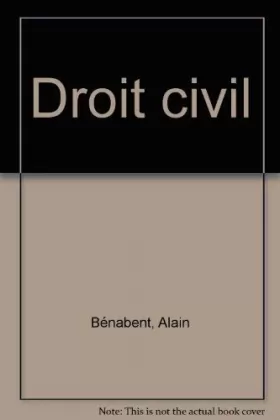 Alain Bénabent - Droit civil (ancienne édition)
