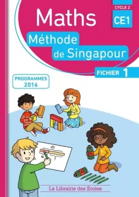 Couverture du produit · Mathématiques CE1 Méthode de Singapour, fichier de l'élève 1 Édition 2017