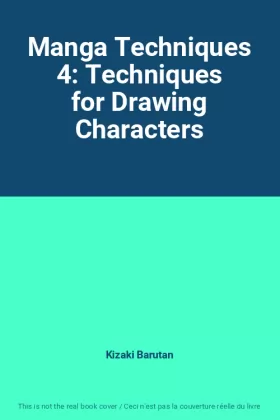Couverture du produit · Manga Techniques 4: Techniques for Drawing Characters