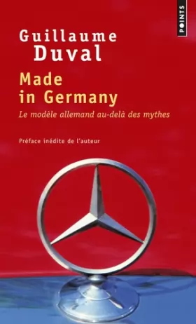 Couverture du produit · Made in Germany. Le Modèle allemand au-delà des mythes