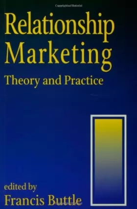 Couverture du produit · Relationship Marketing: Theory and Practice