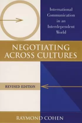 Couverture du produit · Negotiating Across Cultures: International Communication in an Interdependent World