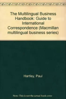 Couverture du produit · The Multilingual Business Handbook: Guide to International Correspondence