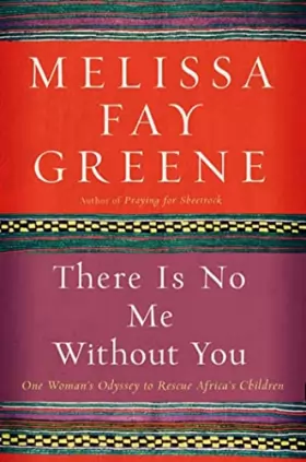 Couverture du produit · There Is No Me Without You: One Woman's Odyssey to Rescue Africa's Children