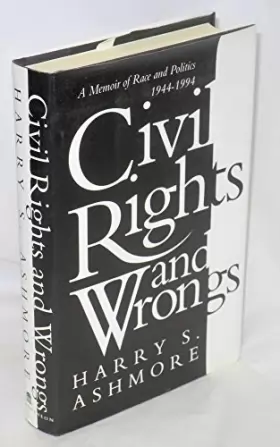 Couverture du produit · Civil Rights and Wrongs: A Memoir of Race and Politics 1944-1994