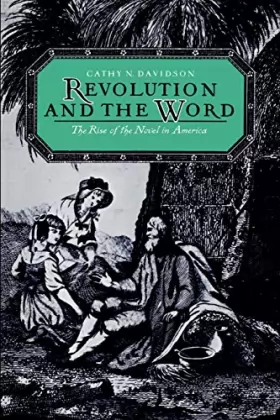Couverture du produit · Revolution and the Word: The Rise of the Novel in America