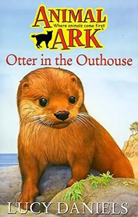 Couverture du produit · Animal Ark: Otter in the Outhouse