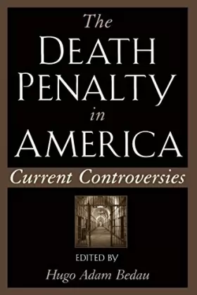 Couverture du produit · The Death Penalty in America: Current Controversies
