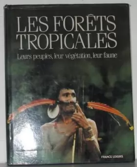 Couverture du produit · Les forêts tropicales