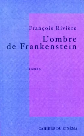Couverture du produit · L'Ombre de Frankenstein