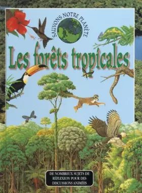 Couverture du produit · Les forêts tropicales