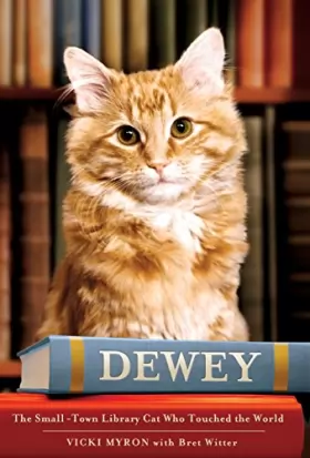 Couverture du produit · Dewey: The Small-Town Library Cat Who Touched the World