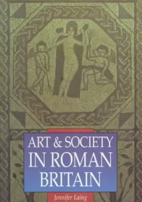 Couverture du produit · Art & Society in Roman Britain