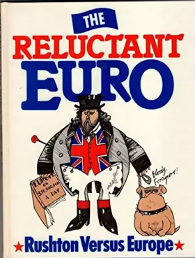 Couverture du produit · Reluctant Euro: Willie Rushton Versus the E.E.C.