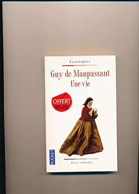 Couverture du produit · Une vie texte intégral Préface et commentaires de Anne Rey
