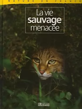 Couverture du produit · Nature en France : La vie sauvage menacée