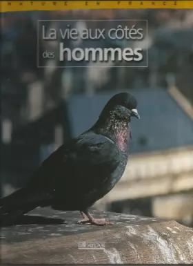 Couverture du produit · Nature en France : La vie aux côtés des hommes