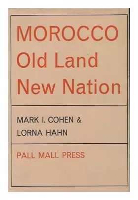 Couverture du produit · Morocco Old Land, New Nation